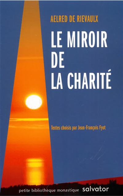 Le miroir de la charité: extraits