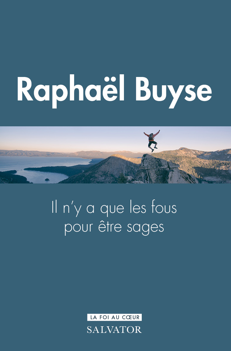 Il n'y a que les fous pour être sages: le don de sagesse