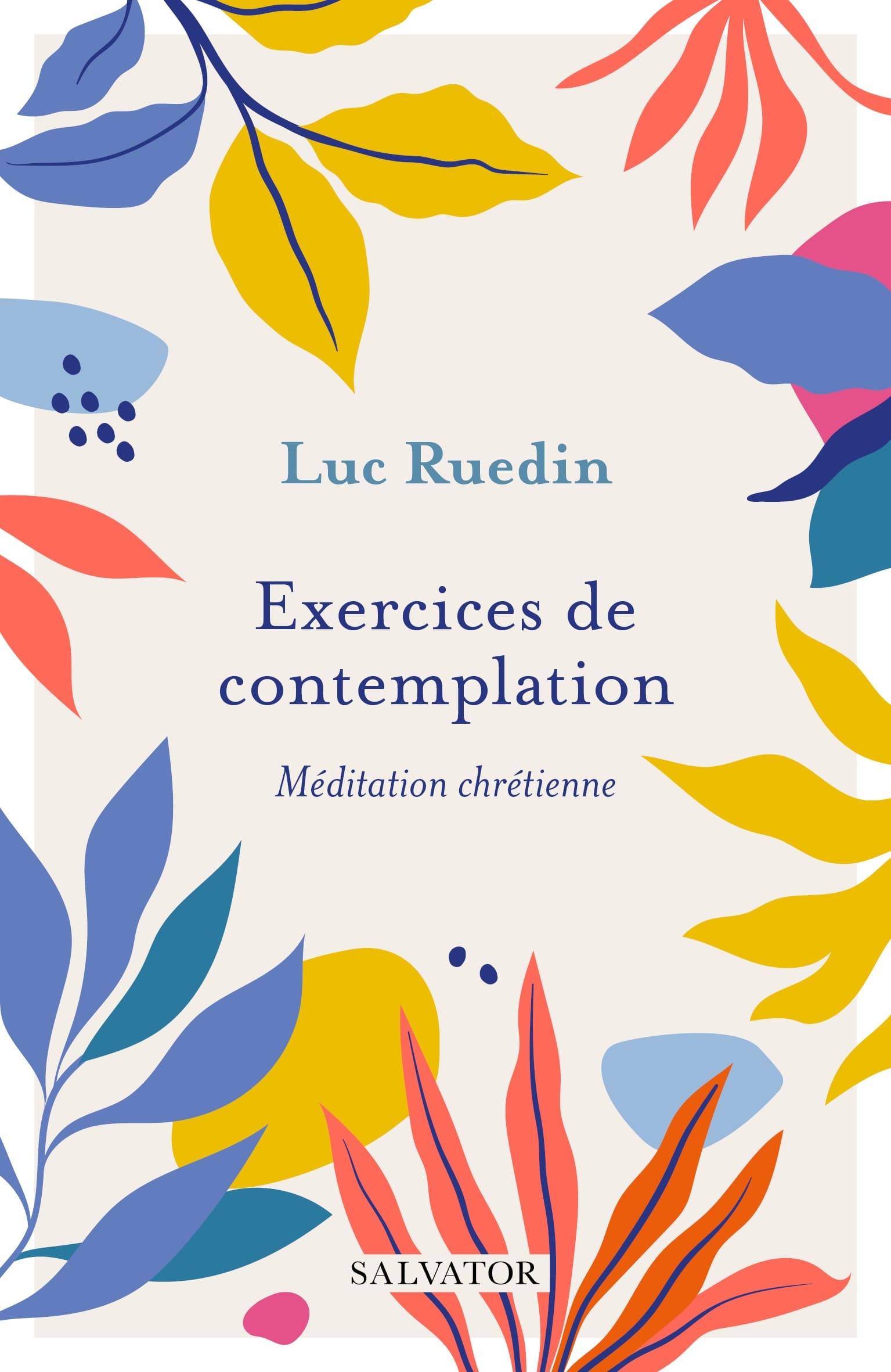 Exercices de contemplation: méditation chrétienne