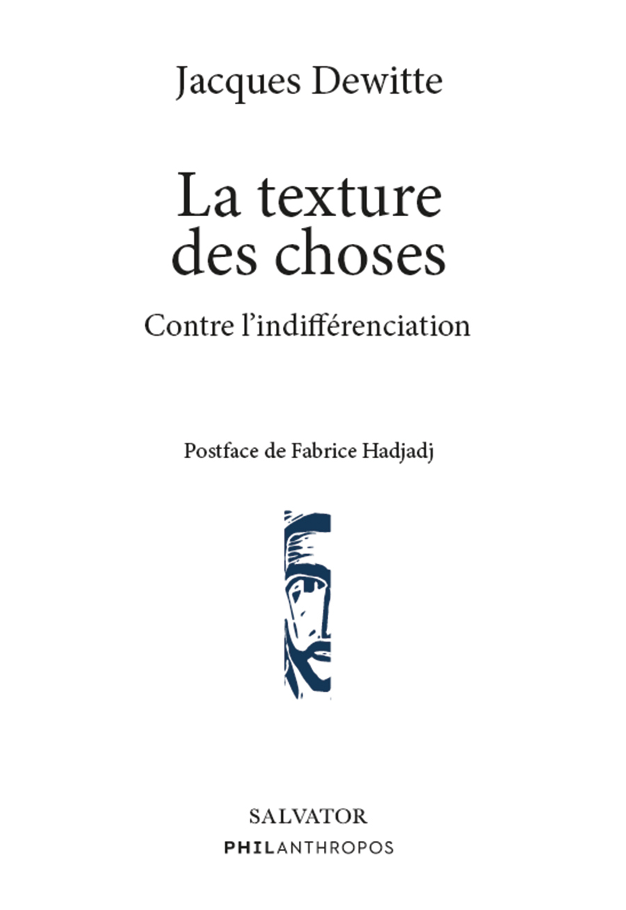 La texture des choses: contre l'indifférenciation