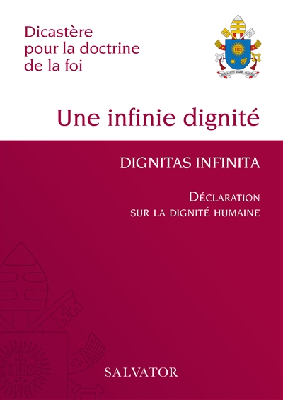 Dignitas Infinita (Une infinie dignité) - Déclaration sur la dignité humaine