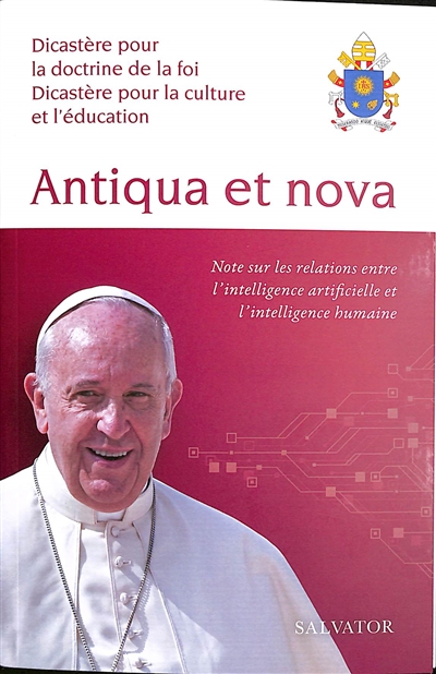 Antiqua et nova: note sur les relations entre l'intelligence artificielle et l'intelligence humaine