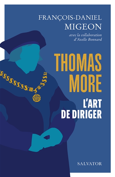 Thomas More: l'art de diriger: méditations pour grandir dans l'art de servir