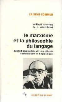 Le marxisme et la philosophie du langage: essai d'application de la méthode sociologique en linguistique