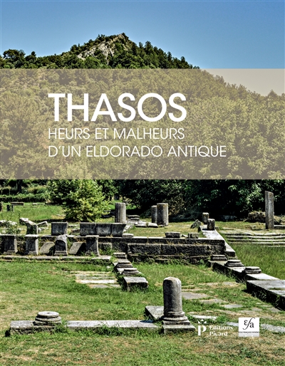Thasos: heurs et malheurs d'un eldorado antique