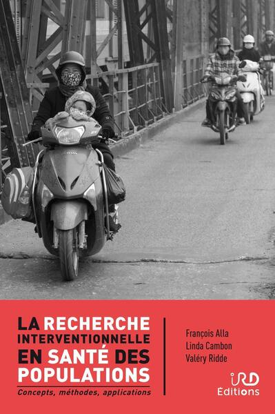 La recherche interventionnelle en santé des populations: concepts, méthodes, applications