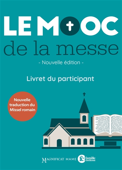 Le MOOC de la messe: livret du participant: nouvelle traduction du Missel romain