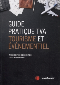Guide pratique TVA: tourisme et événementiel