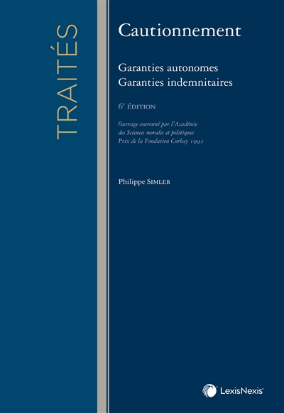 Cautionnement: garanties autonomes, garanties indemnitaires