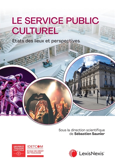 Le service public culturel: état des lieux et perspectives