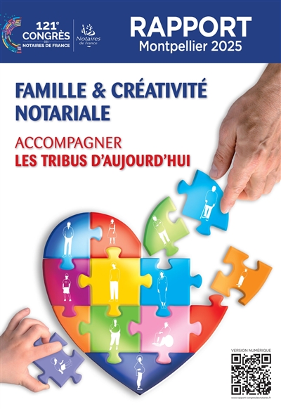 Famille et créativité notariale - Accompagner les tribus d'aujourd'hui (121e Congrès des notaires de France 2025)