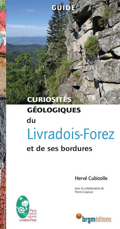 Curiosités géologiques du Livradois-Forez et de ses bordures: guide