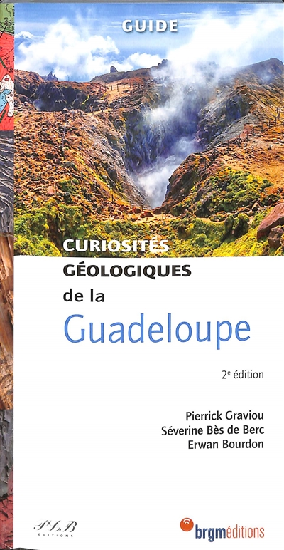 Curiosités géologiques de la Guadeloupe: guide