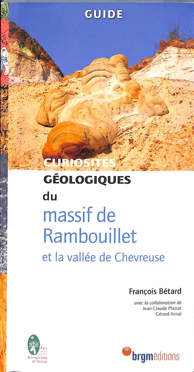 Curiosités géologiques du massif de Rambouillet et la vallée de Chevreuse: guide