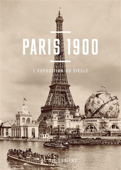 Paris 1900: l'exposition du siècle