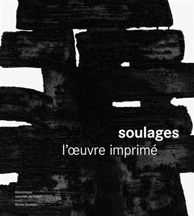 Soulages: l'oeuvre imprimé