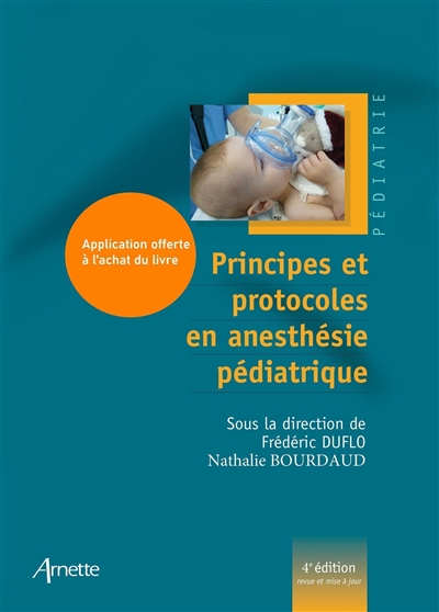 Principes et protocoles en anesthésie pédiatrique (4e édition) - livre + application gratuite