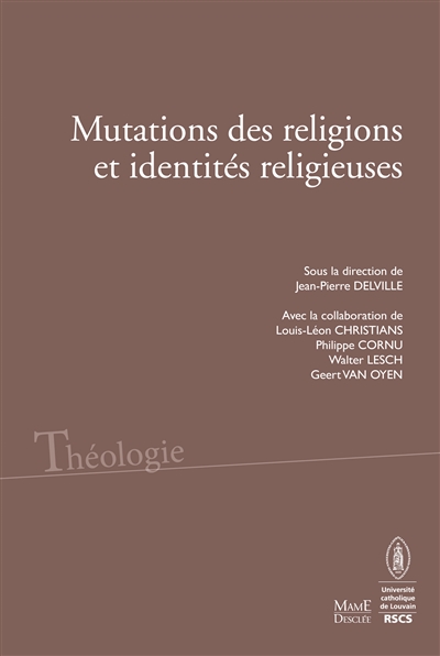 Mutations des religions et identités religieuses - Actes du colloque de Louvain