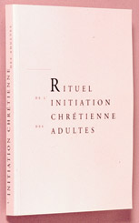 Rituel de l'initiation chrétienne des adultes: livre de travail