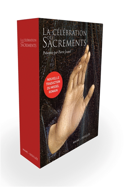 La célébration des sacrements: nouvelle traduction du missel romain