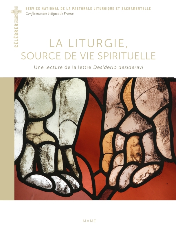 La liturgie, source de vie spirituelle: une lecture de la lettre Desiderio desideravi