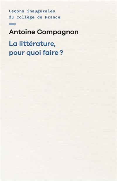 La littérature, pour quoi faire?