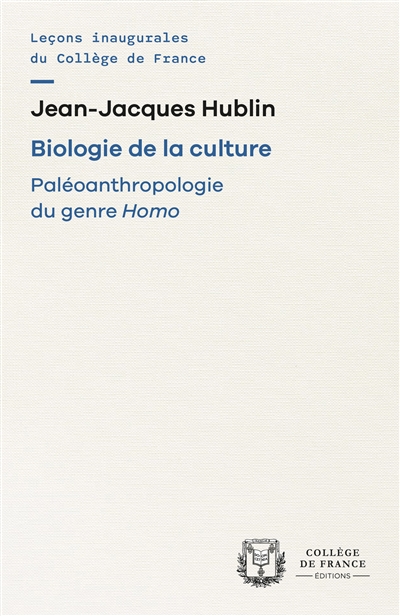 Biologie de la culture: paléoanthropologie du genre Homo