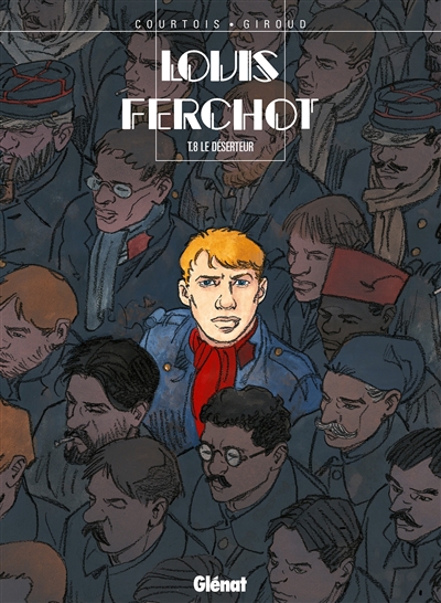 Louis Ferchot - Tome 08 - Le Déserteur