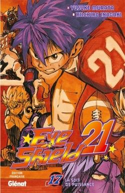 Eyeshield 21 - Tome 17 - La soif de puissance