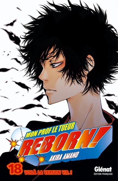 Reborn!: mon prof le tueur. Vol. 18. Voilà la version V.R.!