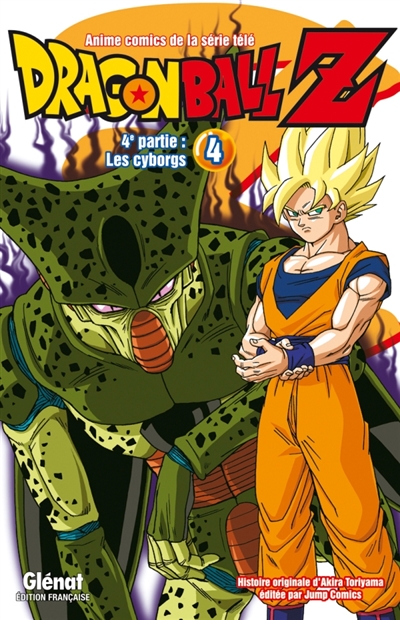 Dragon Ball Z - 4e partie - Tome 04 - Les cyborgs