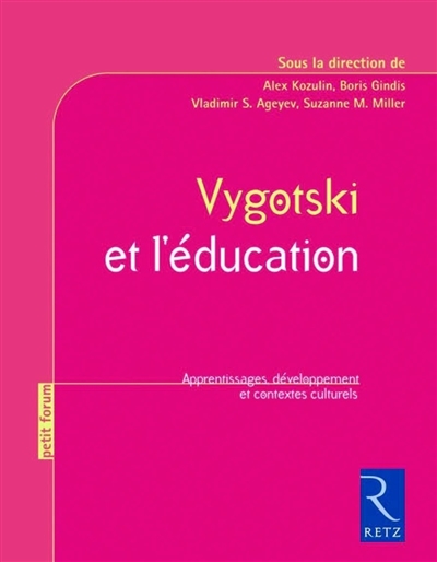 Vygotski et l'éducation: apprentissages, développement et contextes culturels