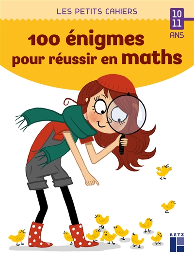 100 énigmes pour réussir en maths: 10-11 ans