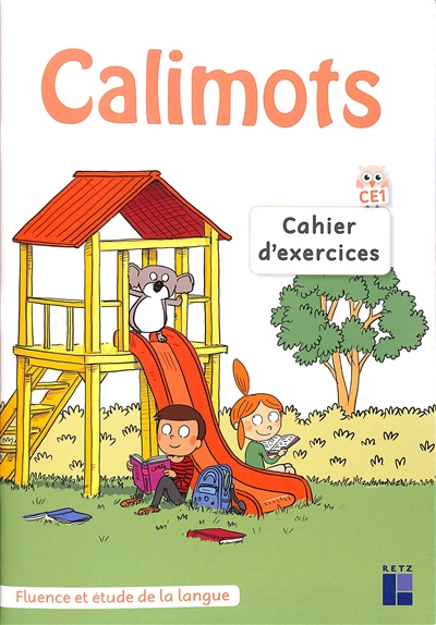 Calimots, CE1: cahier d'exercices: fluence et étude de la langue