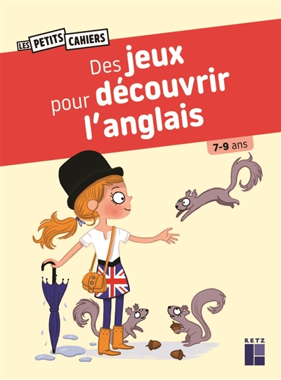 Des jeux pour découvrir l'anglais: 7-9 ans