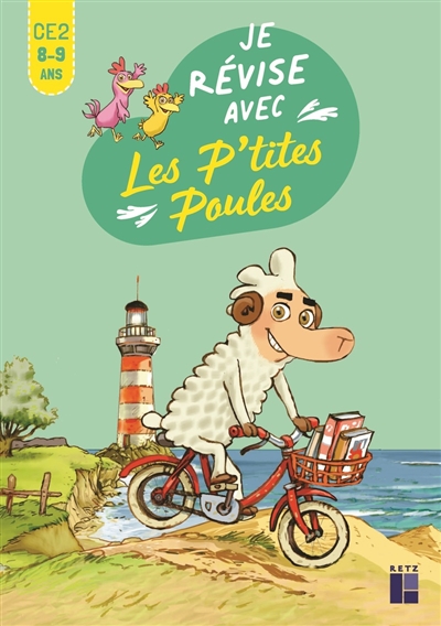 Je révise avec les p'tites poules: CE2, 8-9 ans