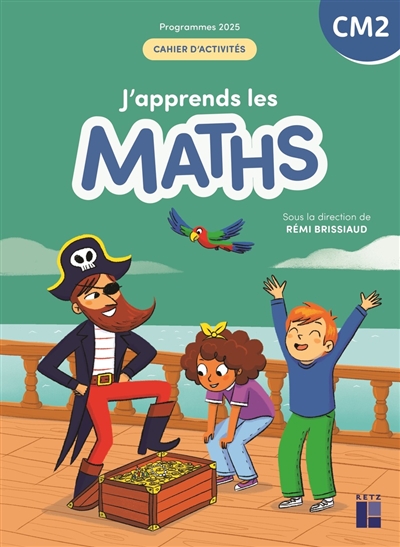 J'apprends les maths CM2: cahier d'activités: programmes 2025