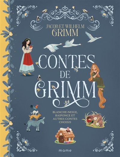 Contes de Grimm: Blanche-Neige, Raiponce et autres contes choisis