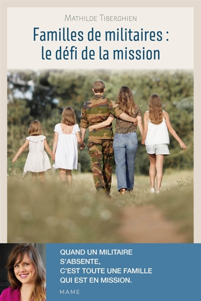 Familles de militaires: le défi de la mission