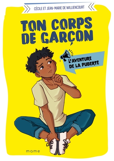 Ton corps de garçon: l'aventure de la puberté