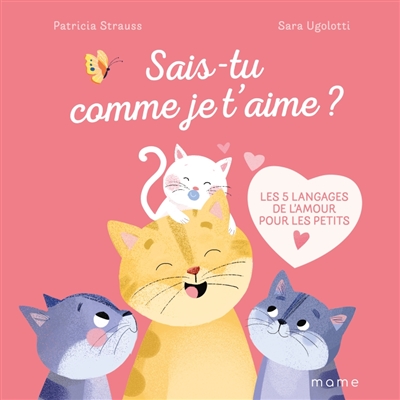 Sais-tu comme je t'aime?: les 5 langages de l'amour pour les petits