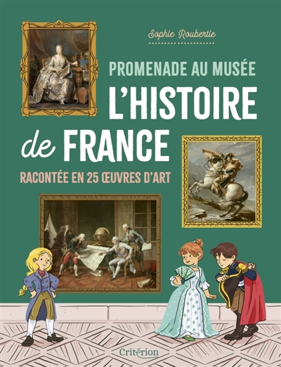 Promenade au musée: l'histoire de France racontée en 25 oeuvres d'art