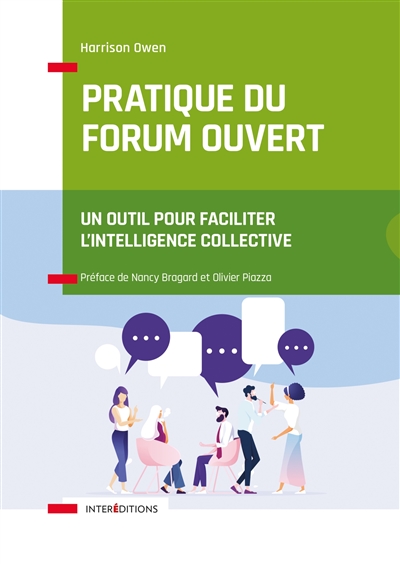 Pratique du forum ouvert: un outil pour faciliter l'intelligence collective