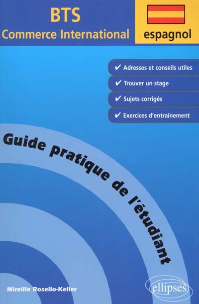 Espagnol: guide pratique de l'étudiant en BTS commerce international