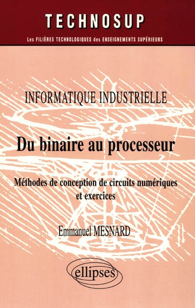 Du binaire au processeur - Informatique industrielle - Niveau B