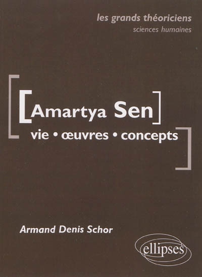 Amartya Sen: vie, oeuvres, concepts