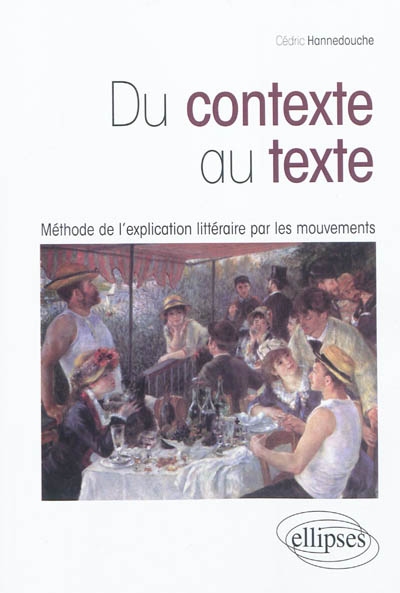 Du contexte au texte: méthode de l'explication littéraire par les mouvements
