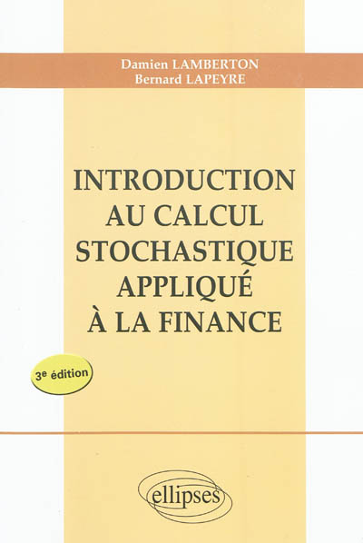 Introduction au calcul stochastique appliqué à la finance