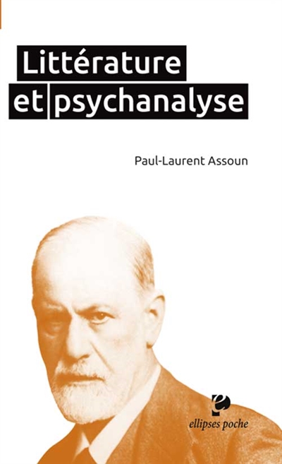 Littérature et psychanalyse: Freud et la création littéraire