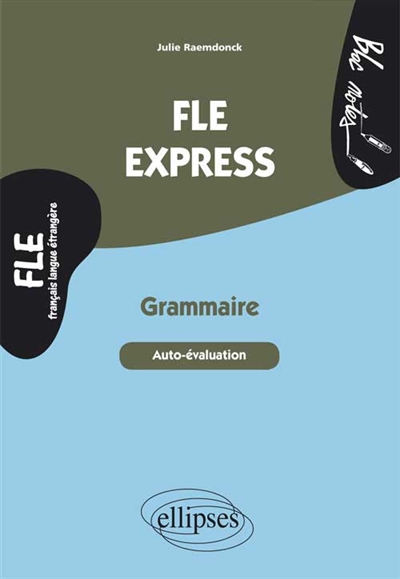 FLE express: grammaire, autoévaluation, niveau 2 (B1-B2)